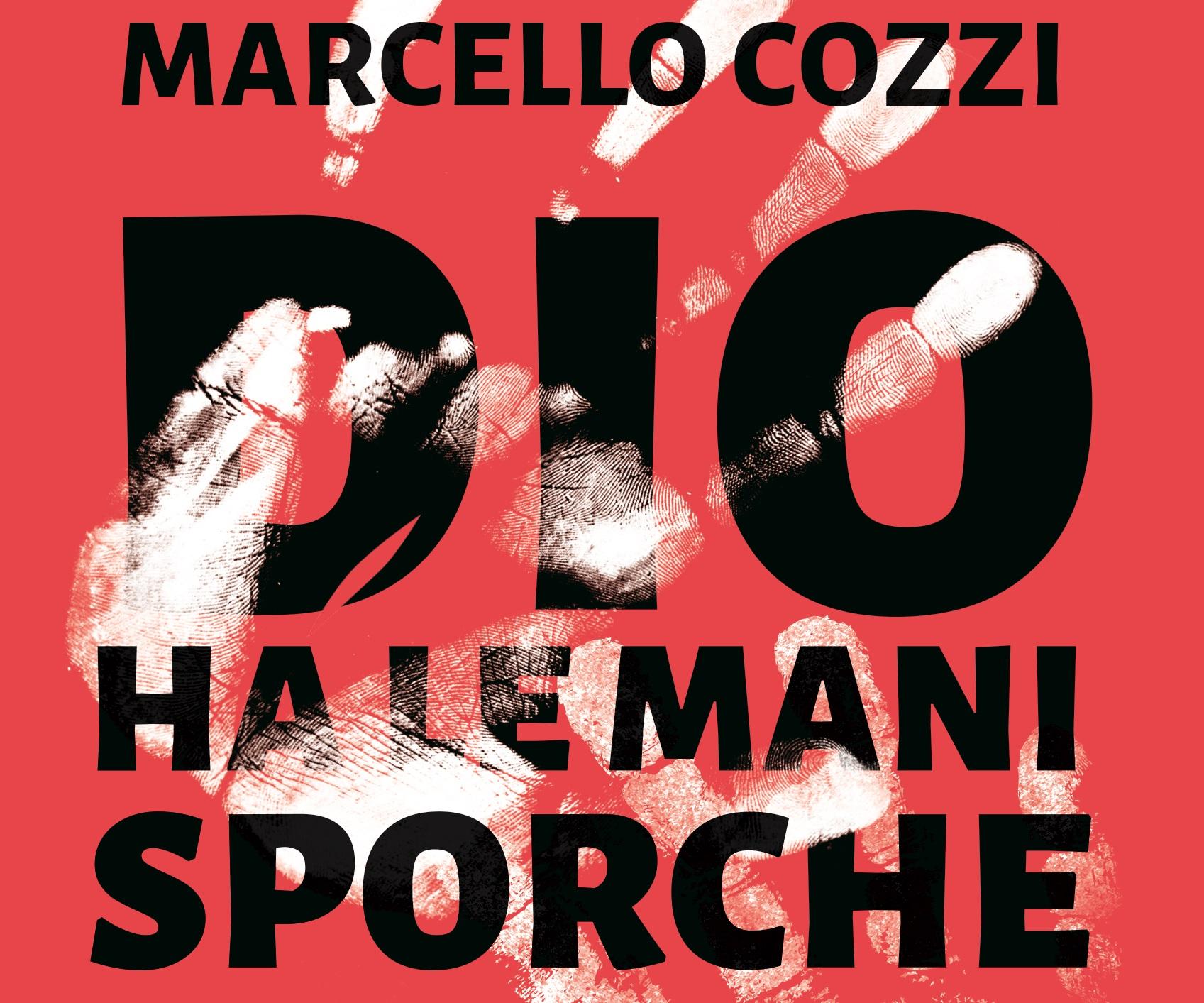''Dio ha le mani sporche'', il nuovo libro di don Marcello Cozzi